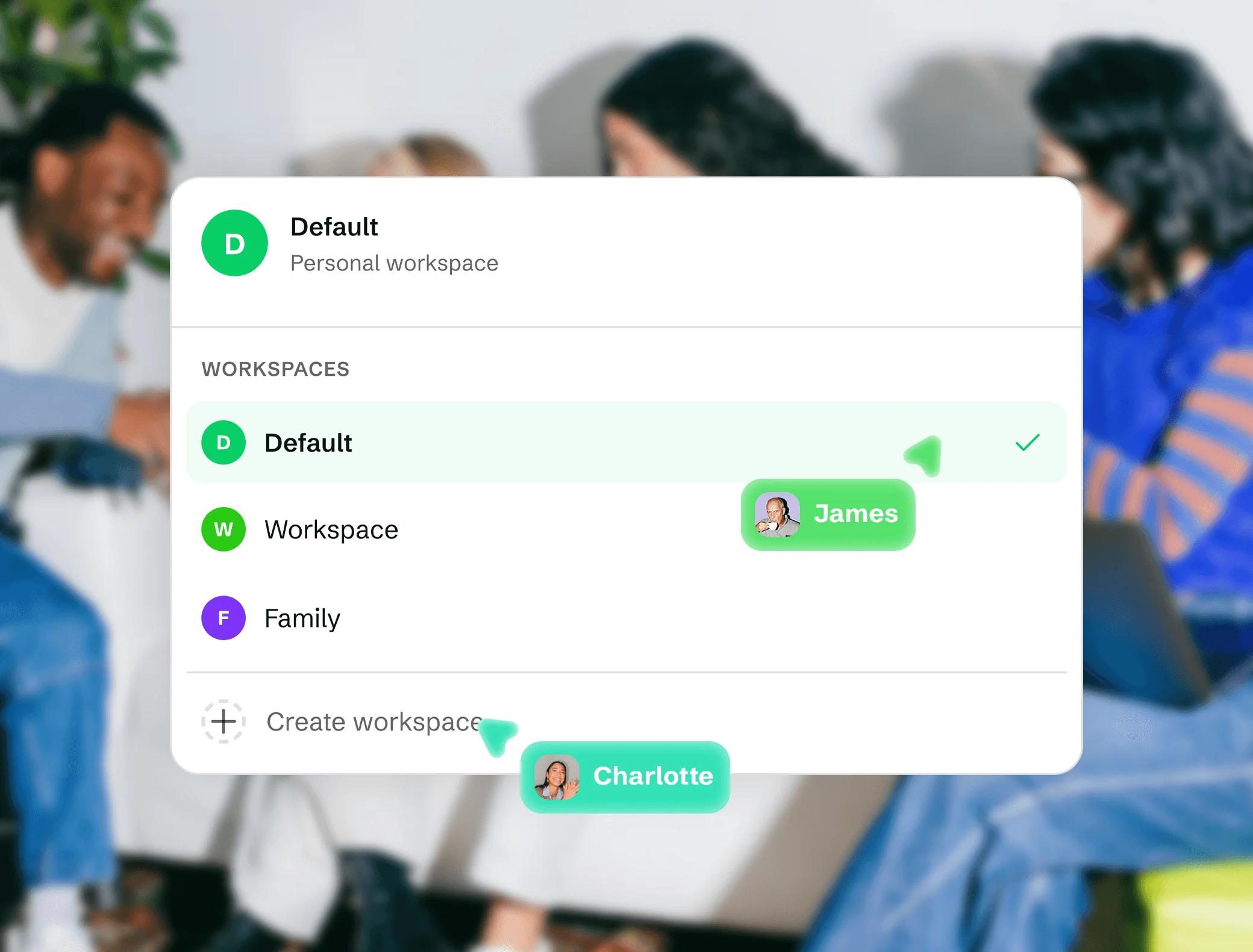 Drime workspace switcher listing Default, Workspace and Family, with Create workspace and teammates' cursors